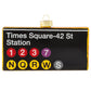 Times Square - 42nd ST Station Subway Sign