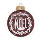 With a red plaid finish, this glass disc boasts a white "NOEL” that is encircled with a traditional wreath pattern and topped with a twine cap creating a rustic charm.